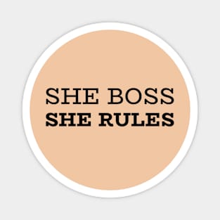 She Boss, She Rules: girls Empowerment Apparel & Accessories Magnet